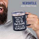 4E's Novelty 14 oz Coffee Mug Featuring The Phrase Sometimes You Forget You’re Awesome